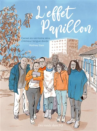 L'effet papillon : carnet en territoire zéro chômeur longue durée