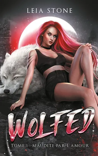 Wolfed. Vol. 1. Maudite par l'amour