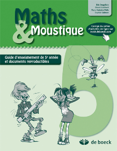 Maths & Moustique 5 : guide d'enseignement de 5e année et documents reproductibles