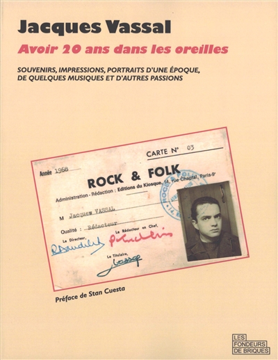 Avoir vingt ans dans les oreilles : souvenirs, impressions, portraits d'une époque, de quelques musiques et d'autres passions