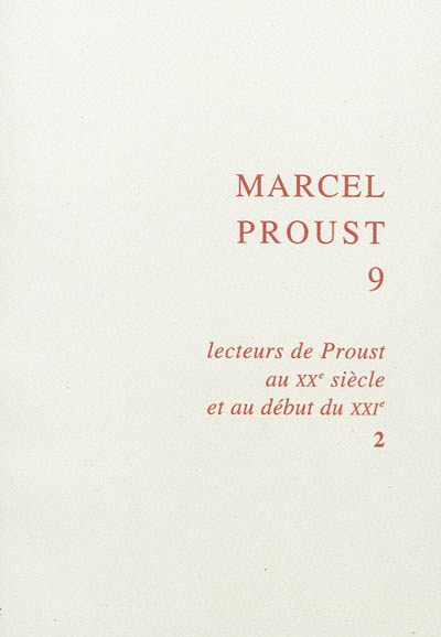 Lecteurs de Proust au XXe siècle et au début du XXIe. Vol. 2