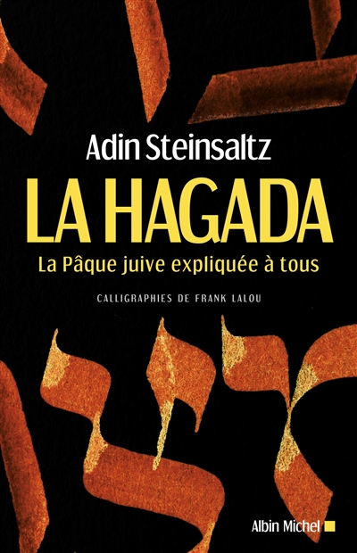La Hagada : la Pâque juive expliquée à tous