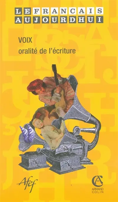 Français aujourd'hui (Le), n° 150. Voix : oralité de l'écriture