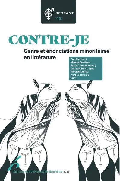 Sextant. Contre-je : genre et énonciations minoritaires en littérature