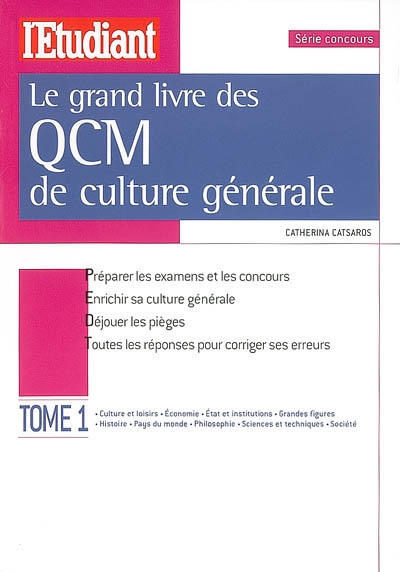 Le grand livre des QCM de culture générale. Vol. 1