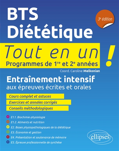 BTS diététique : tout en un !, programmes de 1re et 2e années : entraînement intensif aux épreuves écrites et orales