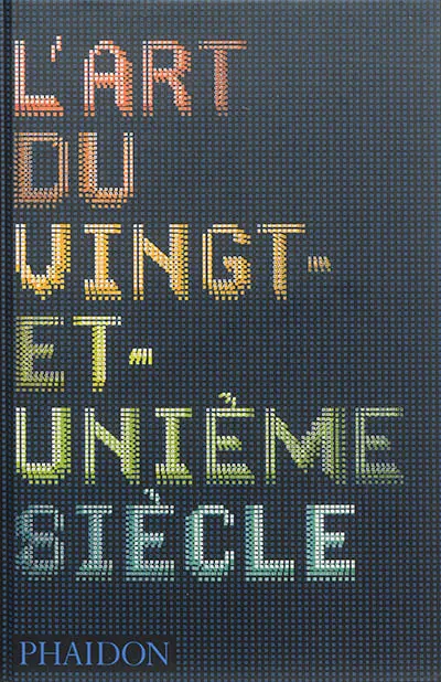 L'art du vingt-et-unième siècle