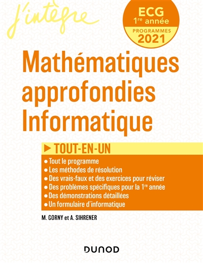 Mathématiques approfondies, informatique ECG 1re année : programmes 2021 : tout-en-un