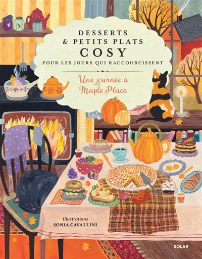 Desserts & petits plats cosy pour les jours qui raccourcissent : une journée à Maple Place