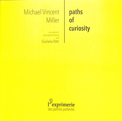 Paths of curiosity. Time, uncertainty and mortality