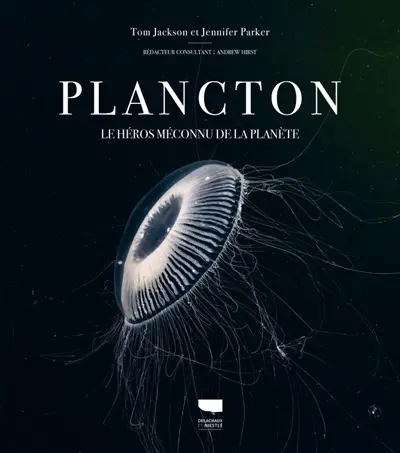 Plancton : le héros méconnu de la planète