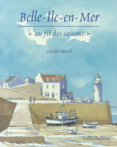 Belle-Ile-en-Mer, au fil des saisons