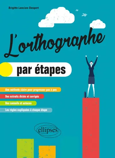 L'orthographe par étapes