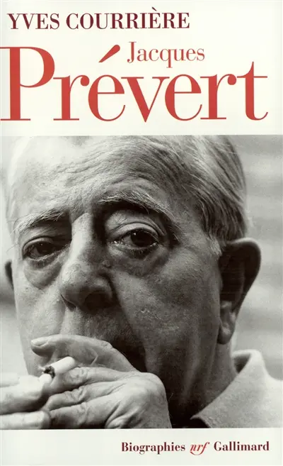 Jacques Prévert : en vérité