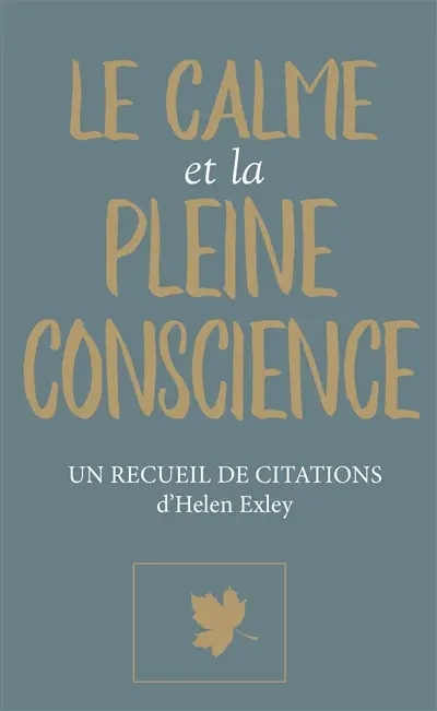 Le calme et la pleine conscience