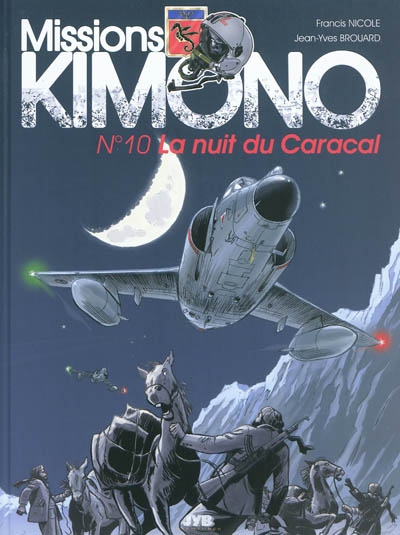 Missions Kimono. Vol. 10. La nuit du Caracal