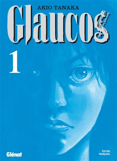 Glaucos. Vol. 1