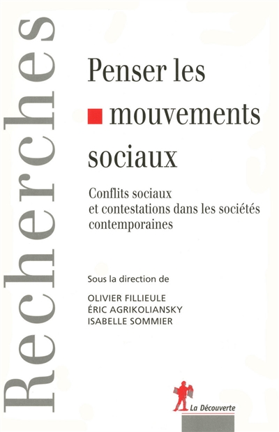 Penser les mouvements sociaux : conflits sociaux et contestations dans les sociétés contemporaines