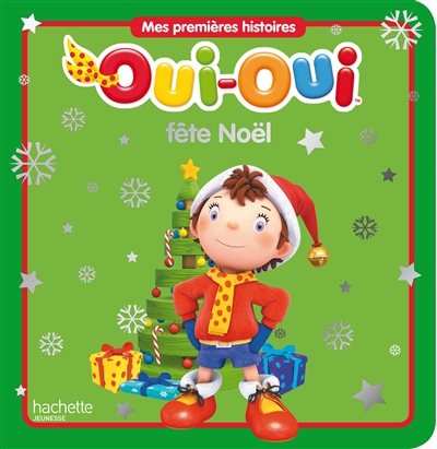 Oui-Oui fête Noël