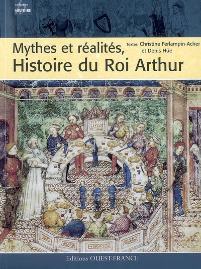 Mythes et réalités, histoire du roi Arthur