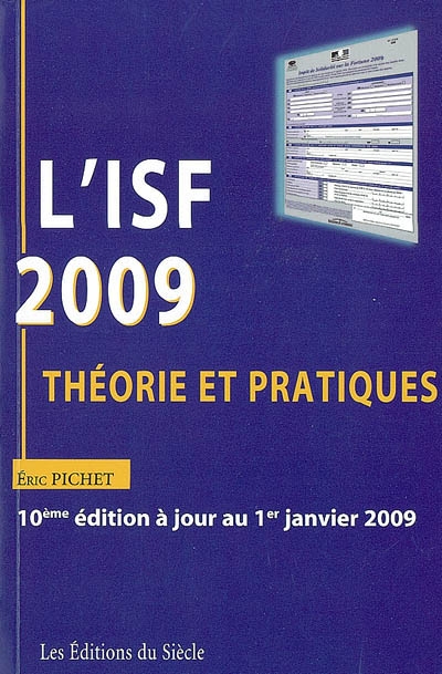 L'ISF 2009 : théorie et pratiques