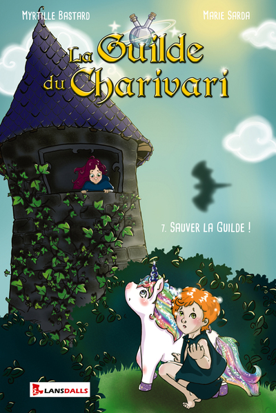 La guilde du Charivari. Vol. 7. Sauver la guilde !