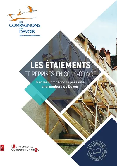 Les étaiements et reprises en sous-oeuvre