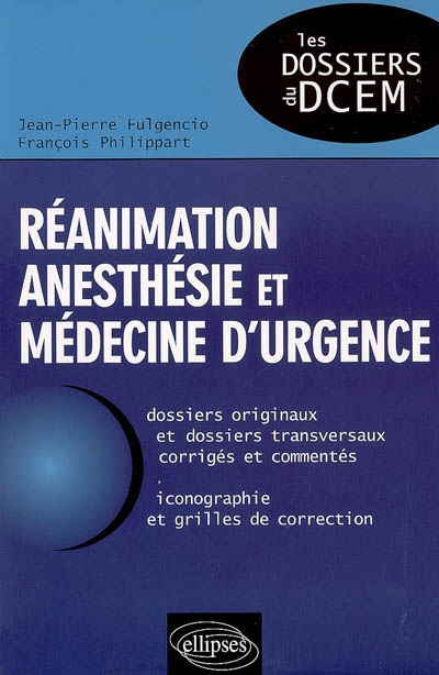 Réanimation, anesthésie et médecine d'urgence