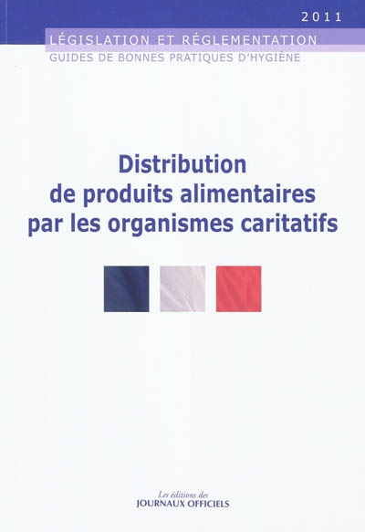 Distribution de produits alimentaires par les organismes caritatifs : guides de bonnes pratiques d'hygiène