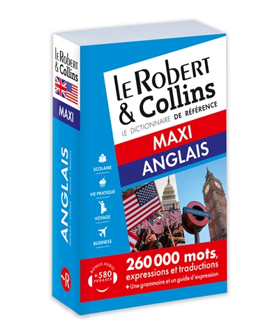 Le Robert & Collins. Le dictionnaire de référence - Maxi Anglais