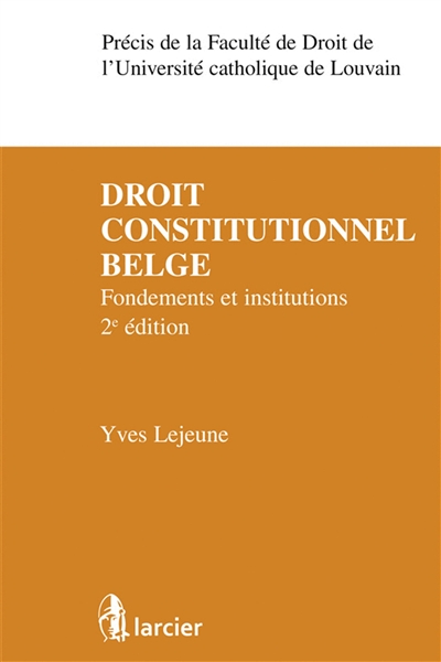 Droit constitutionnel belge : fondements et institutions