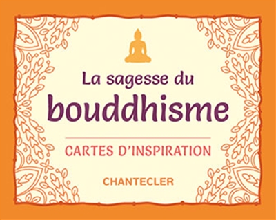 La sagesse du bouddhisme :...