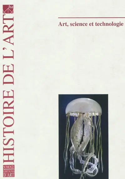 Histoire de l'art, n° 67. Art, science, technologie