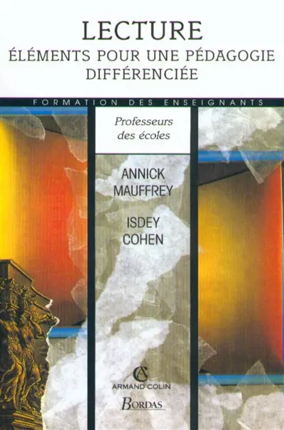 Lecture, éléments pour une pédagogie différenciée, maternelle et école