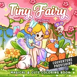 Tiny fairy : magical & cute coloring book