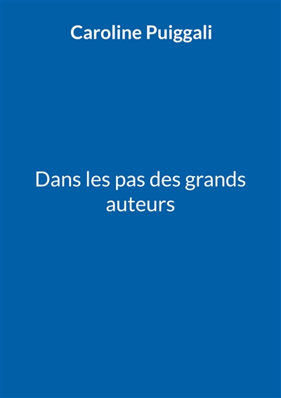 Dans les pas des grands...