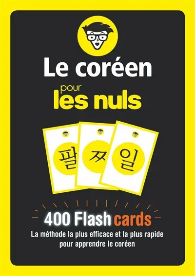 Le coréen pour les nuls : 400 flashcards : la méthode la plus efficace et la plus rapide pour apprendre le coréen