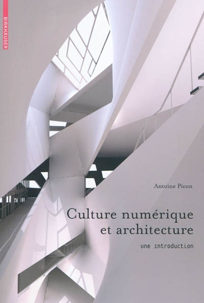 Culture numérique et architecture : une introduction