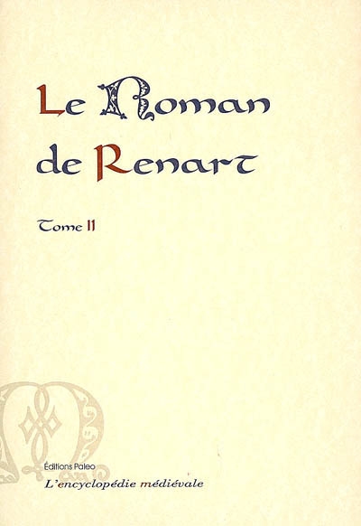Le roman de Renart. Vol. 2. Manuscrit de Cangè : branches 10 à 20