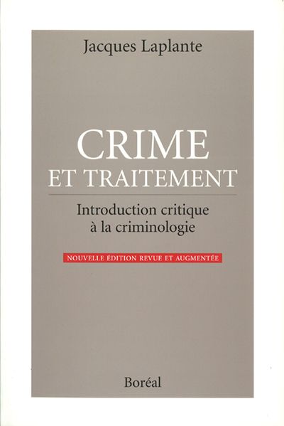Crime et traitement : introduction critique à la criminologie