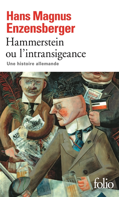 Hammerstein ou L'intransigeance : une histoire allemande