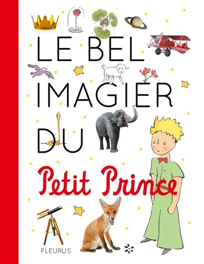 Le bel imagier du Petit Prince