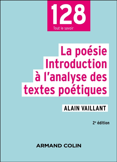 La poésie : introduction à l'analyse des textes poétiques