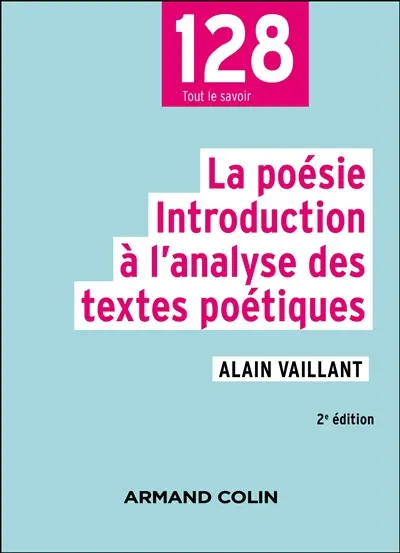 La poésie : introduction à l'analyse des textes poétiques
