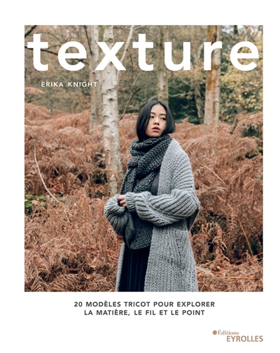 Texture : 20 modèles tricot pour explorer la matière, le fil et le point