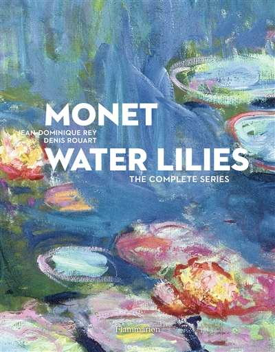 Monet, Water lilies : the complete series