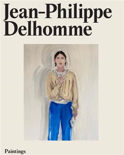 Jean-Philippe Delhomme : paintings