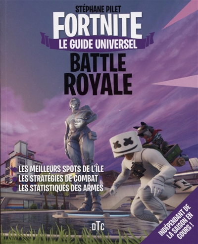 Fortnite Battle Royale : le guide universel