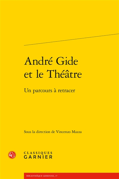 André Gide et le théâtre : un parcours à retracer
