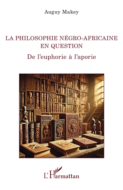 La philosophie négro-africaine en question : de l'euphorie à l'aporie